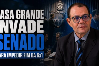 resumo-|-casa-grande-invade-senado-para-impedir-fim-da-6×1