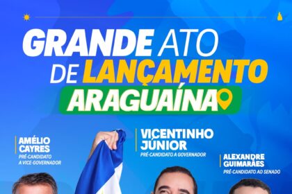 vicentinho,-amelio-e-alexandre-reunem-pre-candidatos-da-regiao-em-grande-ato-em-araguaina
