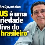 neilton-araujo,-medico:-“o-sus-e-uma-propriedade-coletiva-do-povo-brasileiro”